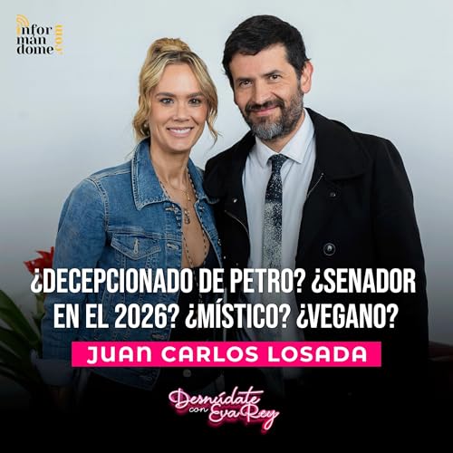 Juan Carlos Losada | Desnúdate con Eva Rey.