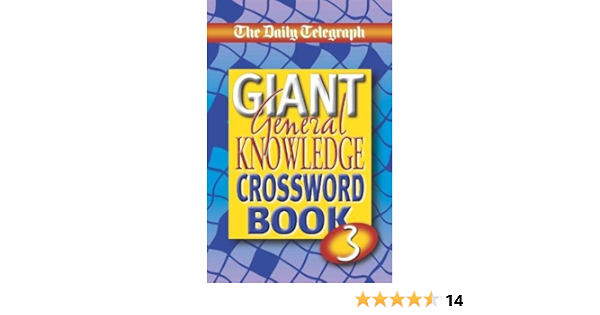 The Daily Telegraph Giant General Knowledge Crosswords Book 3 ...