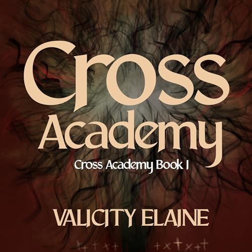 Cross Academy by Valicity Elaine episode artwork