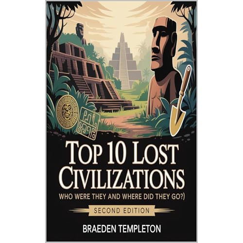 Top 10 Lost Civilizations (Authored by Braeden Templeton) episode artwork