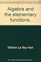 Algebra and the elementary functions,: With included instructor's guide 0876200331 Book Cover
