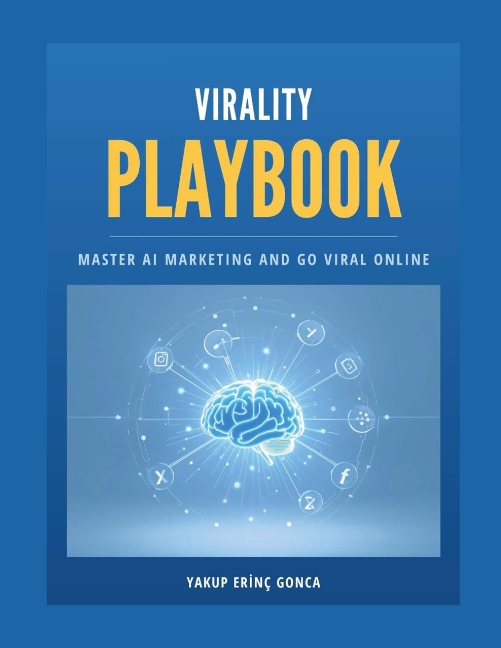 Go Viral with AI: Your Guide to Smart Social Media Success