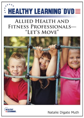 Allied Health and Fitness Professionals Let's Move