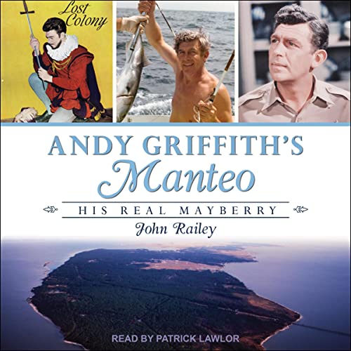 Andy Griffith's Manteo by John Railey episode artwork