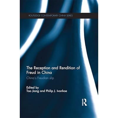 The Reception and Rendition of Freud in China: China&rsquo;s Freudian Slip