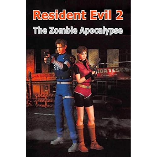 Resident Evil 2: The Zombie Apocalypse