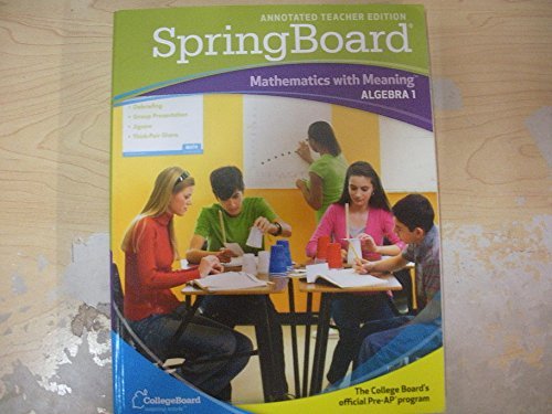 SpringBoard: Algebra 1 (Annotated Teacher Edition): College Board