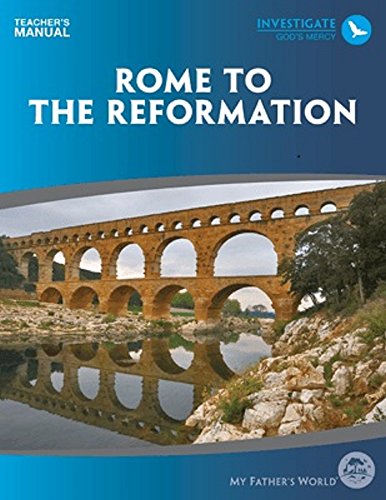 MFW Rome to the Reformation Teachers Manual