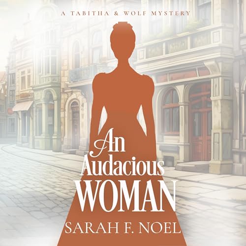 An Audacious Woman by Sarah F. Noel episode artwork