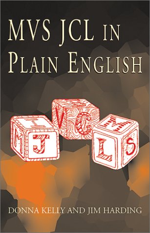 MVS JCL in Plain English