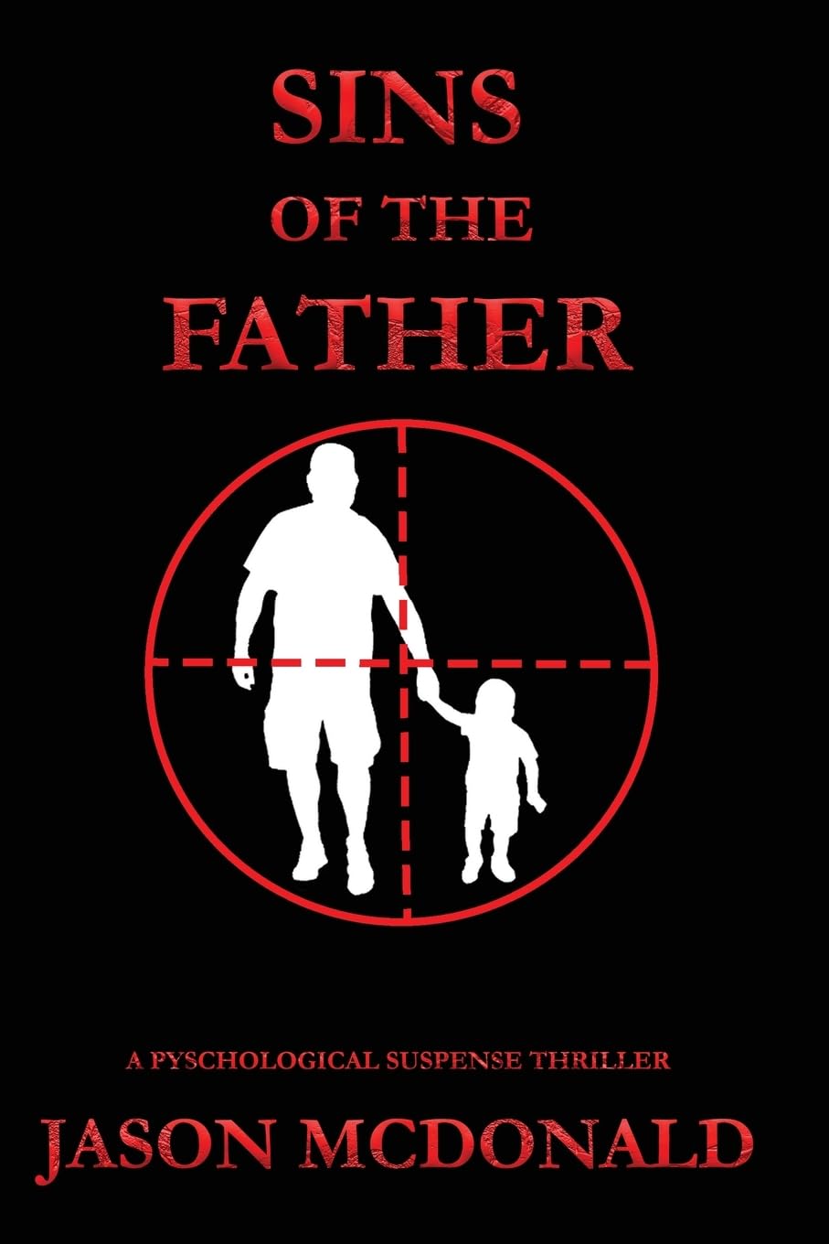 SINS OF THE FATHER: 2 (The Carmichael Trilogy)