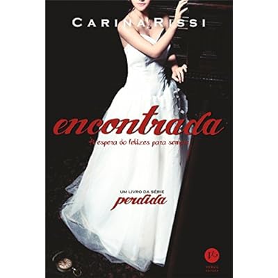 Encontrada (Vol. 2 Perdida): À espera do felizes para sempre Encontrada (Vol. 2 Perdida): À espera do felizes para sempre