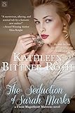 The Seduction of Sarah Marks (Those Magnificent Malverns Book 1)