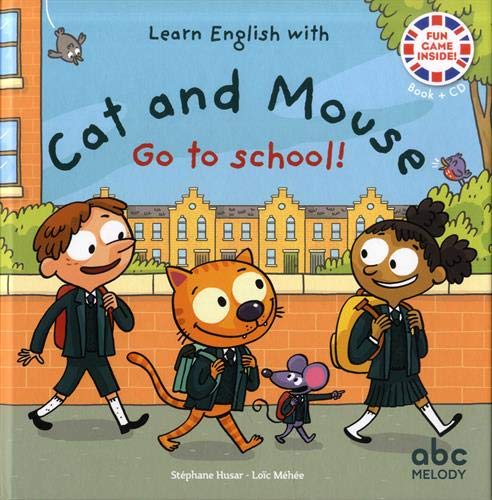Télécharger Cat and Mouse go to school (1CD audio) livre En ligne