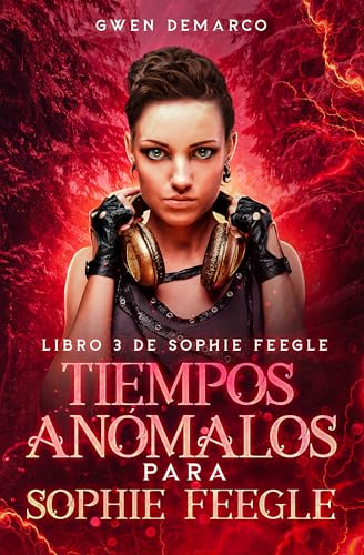 Tiempos Anómalos para Sophie Feegle: Sophie Feegle (Sophie Feegle (Edición española) nº 3)