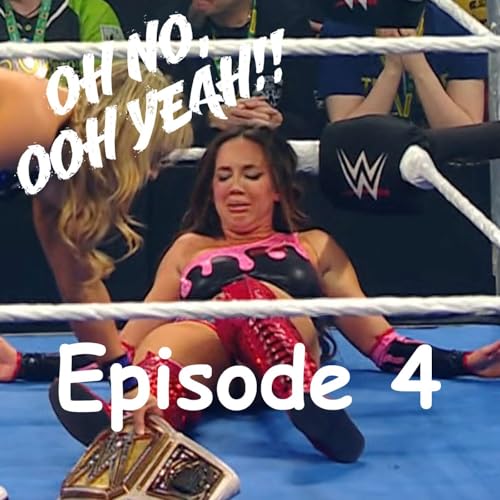 Oh No, Ooh Yeah!! - Episode 4 - Jan 21, 2026