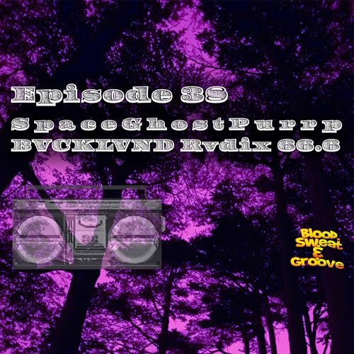 E 38: Mythos SpaceGhostPurrp - BVCKLVND Rvdix 66.6