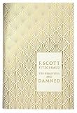 [The Beautiful and Damned] (By: F. Scott Fitzgerald) [published: October, 2011] - F. Scott Fitzgerald