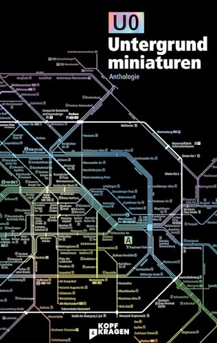 U0 Untergrundminiaturen: Multimediale Anthologie