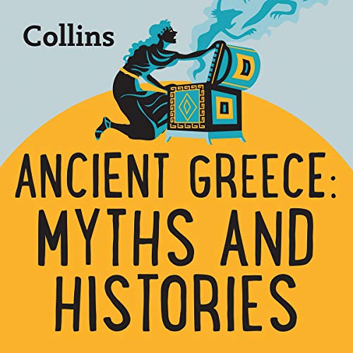 Ancient Greece: Myths &amp;amp; Histories by Various episode artwork