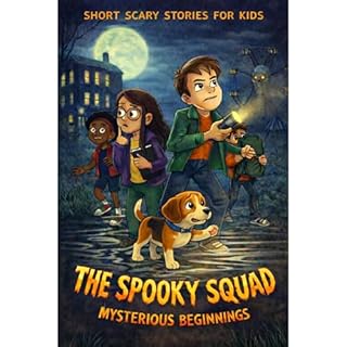 The Spooky Squad (Mysterious Beginnings) Audiobook By Dieter Tanner cover art