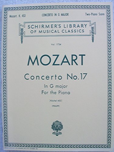 Mozart: Piano Concerto No. 17 in G Major, K. 453 (Solo Part with Piano Reduction)