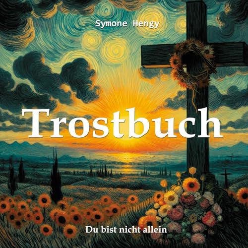 Trostbuch: Du bist nicht...