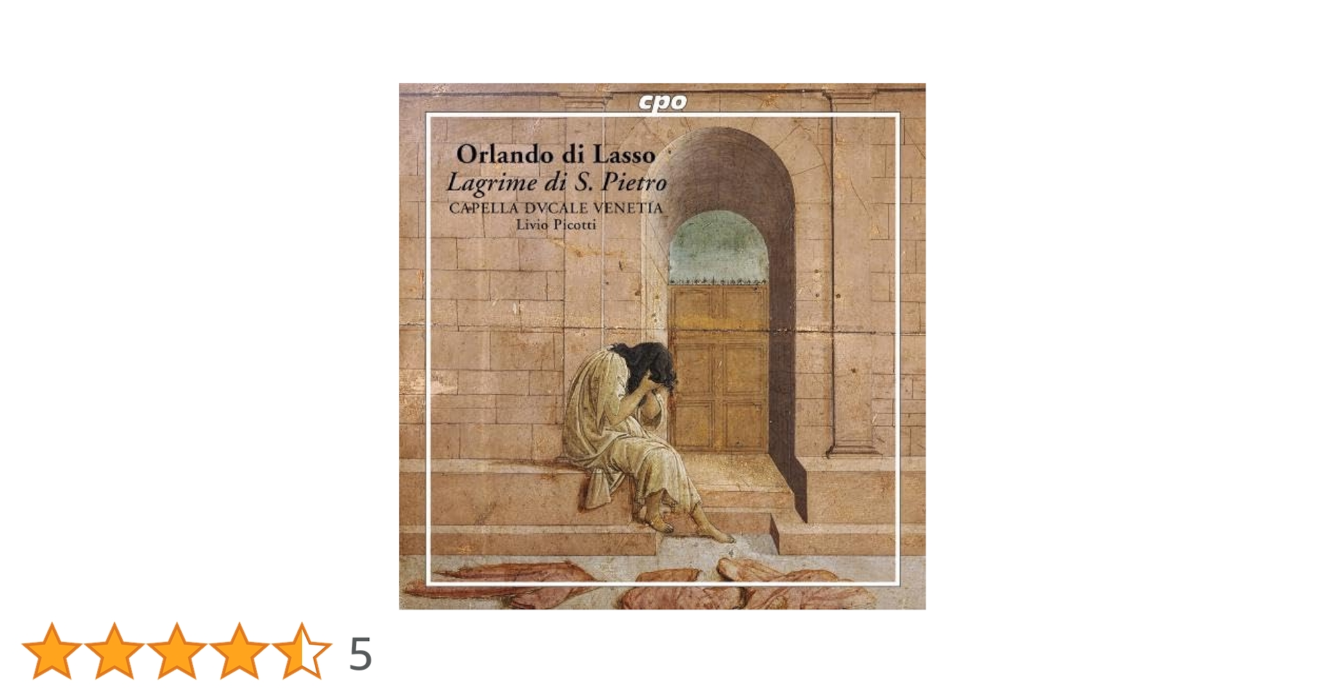 (CD)Lagrime Di San Pietro／O. De Lassus Orlando Di Lasso - Capella Dvcale Venetia, Livio Picotti