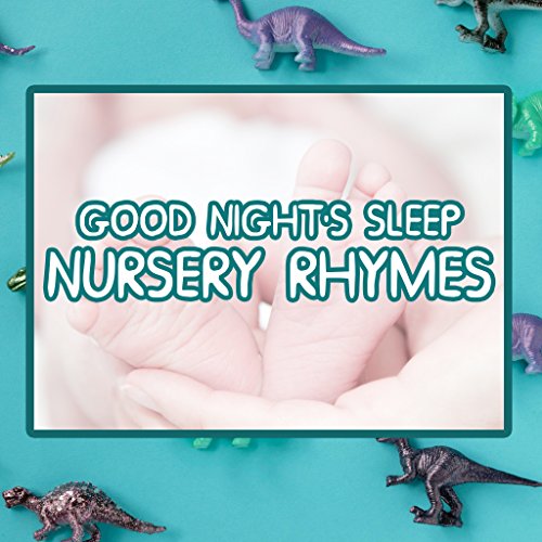 13 Good Night's Sleep Nursery Rhymes by Nursery Rhymes, Sleep Baby Sleep, Bedtime Baby on Amazon
