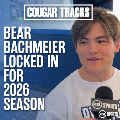 Bear Bachmeier locked in for 2026 season as BYU's QB1 + Recruiting tidbits from Under Armour camp
