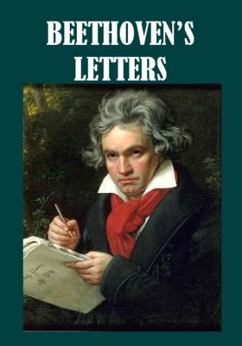Beethoven S Letters 1790 1826 Illustrated Kindle Edition By Van Beethoven Ludwig Lady Wallace Bob Henry Lady Wallace Literature Fiction Kindle Ebooks Amazon Com