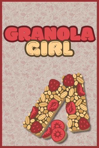 Granola Girl: A Cute & Aesthetic Notebook for Nature Lovers, Adventurers & Free Spirits | 120 Lined Pages: A Fun & Whimsical Journal for Hiking, Journaling, and Everyday Notes