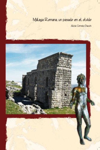 Malaga romana,un pasado en el olvido