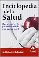 Enciclopedia de la salud: Que debemos hacer para disfrutar de una buena salud 8497351169 Book Cover