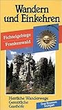  Wandern und Einkehren 44. Fichtelgebirge, Frankenwald: Herrliche Wanderwege. Gemütliche Gasthöfe, Hotels und Pensionen. Anfahrtsstrecken. ... Wanderer zwischen Weg und Wirtschaft