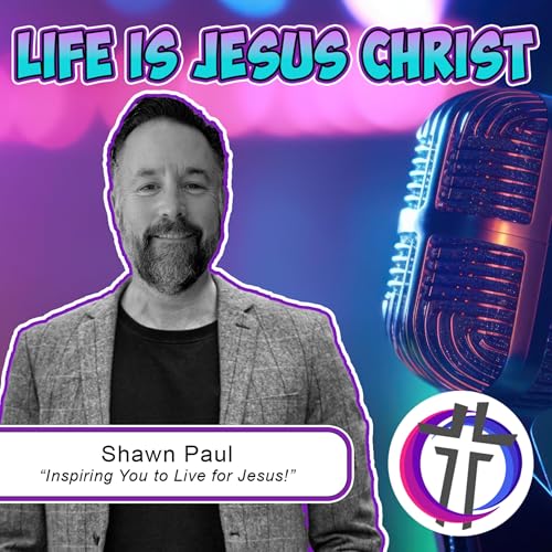 『Life is Jesus Christ with Shawn Paul』のカバーアート