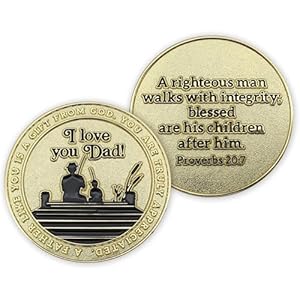 Father's Coin, I Love You Dad Token of Appreciation, Gold Plated Challenge Coin, Proverbs 20:7 Pocket Coin Gift for Men, Unique Gift Idea for Dads and Grandfathers, from Daughter, Sons or Wife. 4 51YEh+d2iBL. SL500 . SS300