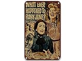 What Ever Happened to Baby Jane (1962),Vintage Movies Metal Tin Signs Poster Art Group for Coffee & Bar Custom Home Kitchen Office Toilet Decorative 8x12 Inches