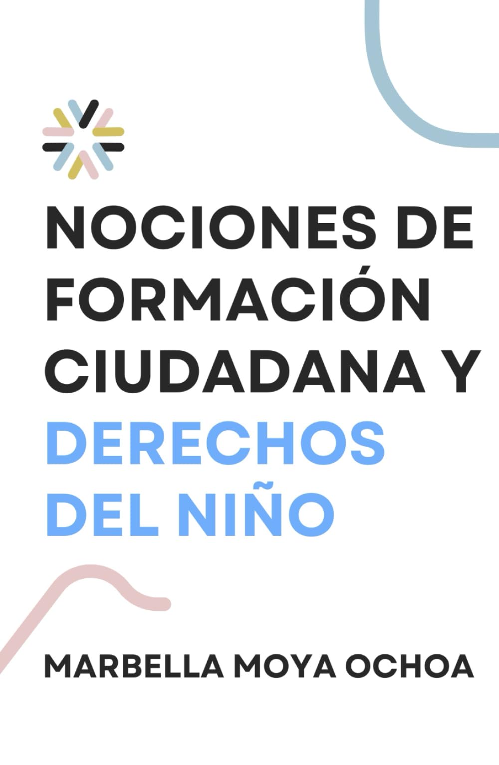 Nociones de Formación Ciudadana para los Derechos del Niño (CIENCIAS POLÍTICAS)