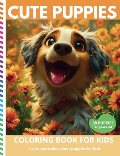 CUTE PUPPIES: Coloring Book For Kids +cute quatrains about puppies for kids