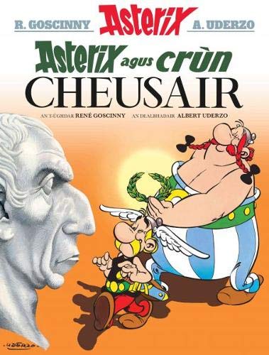 Dalen Scot Asterix Agus Crun Cheusair (Asterix in Gaelic)