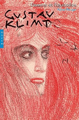 Gustav Klimt: Dessins et Aquarelles