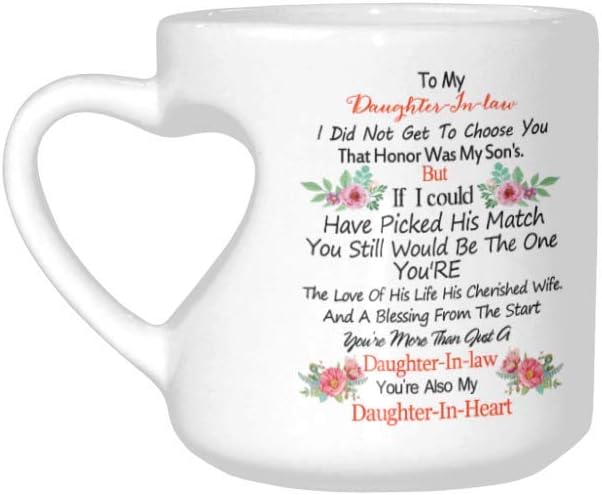 To My Daughter-In-Law Heart-Shaped White Ceramic 10.3 Oz Coffee Mug - Funny Daughter In Law Gift - Image 2