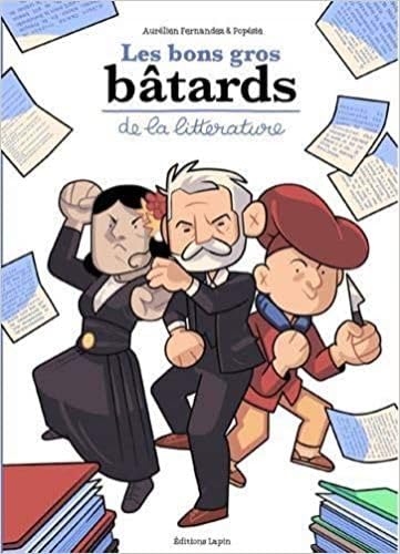 Les bons gros b&acirc;tards de la litt&eacute;rature