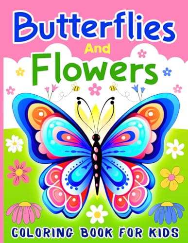 Butterflies And Flowers Coloring Book For Kids: 50 Cute Coloring ...