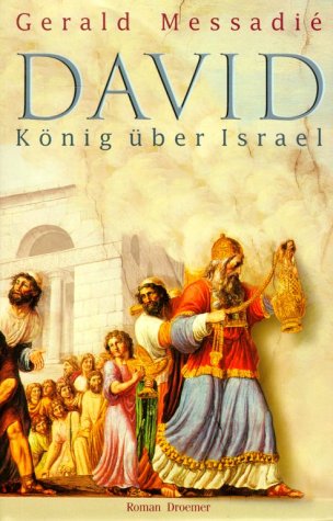 David, König über Israel : Messadié, Gerald: Amazon.de: Bücher