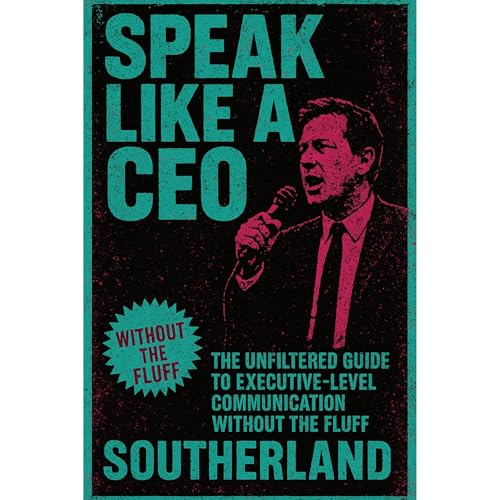 Speak Like a CEO - Southerland Publishing episode artwork