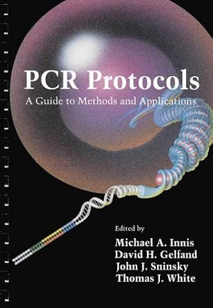 PCR Protocols: A Guide to Methods and Applications: Innis, Michael A ...