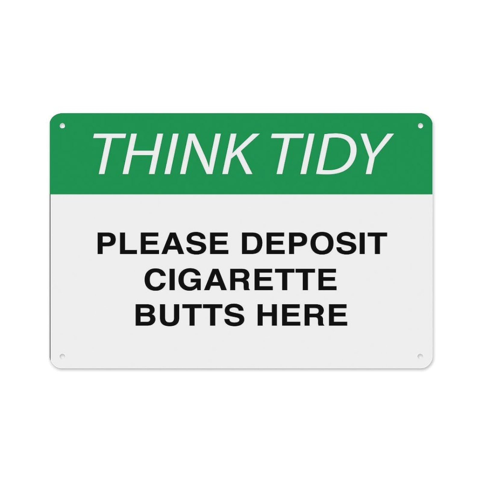 peiyeety Think Tidy Please Deposit Cigarette Butts Here Sign Aluminum Tin Warning Signs For Home Outdoor Garden 8X12 Inches