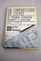 La contabilidad de costes: auge y caída de la contabilidad de gestión 8401361087 Book Cover